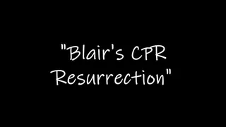 "Blair's CPR Resurrection"