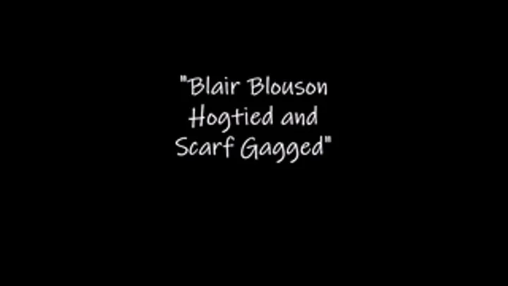 Blair Blouson Hogtied and Scarf Gagged