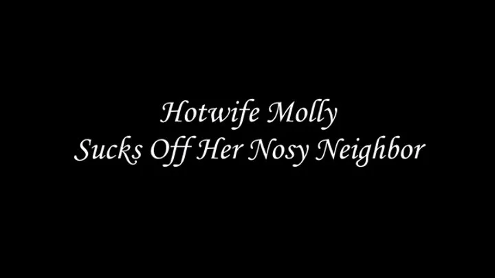 Hotwife Sucks Off Neighbor