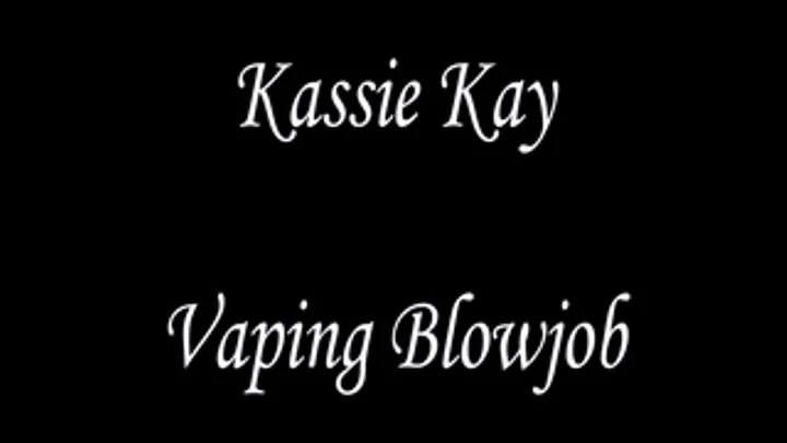 Vaping BBC Blow job