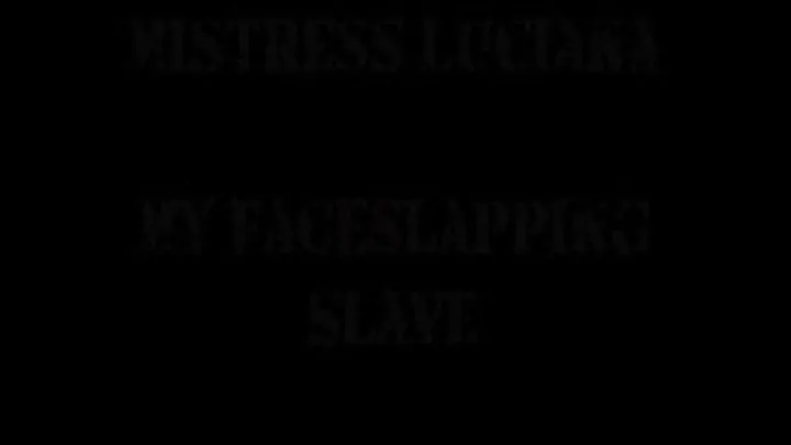 THE FACESLAPPINGSLAVE