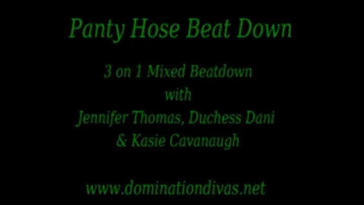 Panty Hose Beat Down