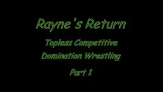 Rayne's Return Part 1