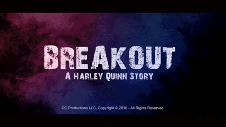 Breakout, A Harley Quinn Story