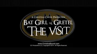 Batgirl vs. Gretel; The Visit