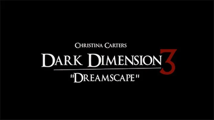 Christina Carter's Dark Dimension 3 “Dreamscape”