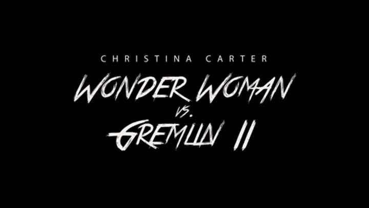 Wonder Woman vs. The Gremlin II