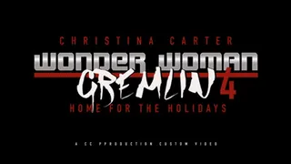 Wonder Woman vs. Gremlin 4, Home For The Holidays