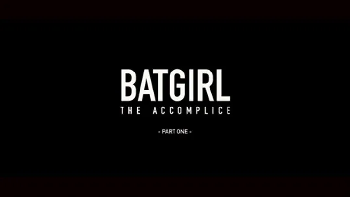 Batgirl, The Accomplice Pt. 1