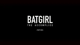 Batgirl, The Accomplice Pt. 1