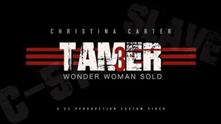 Tamer 3, Wonder Woman Sold