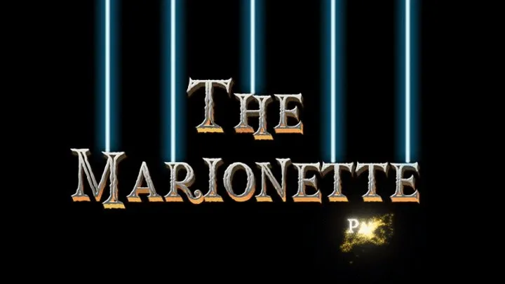 THE MARIONETTE PT 1