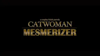 Christina Carter's Catwoman, Mesmerizer