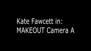 Kate Fawcett Make Out