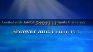 Solara Shower and Lotion Part 1