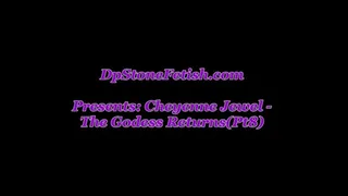 Cheyenne Jewel-The Godess Returns(Pt8)