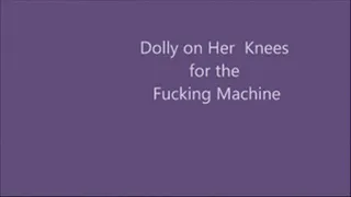 Dollie on her knees for Fuck Machine