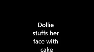 Dollie stuffs her face with cake