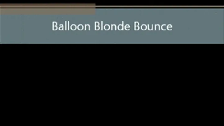 BBW Dollie Balloon Bounce and Pop