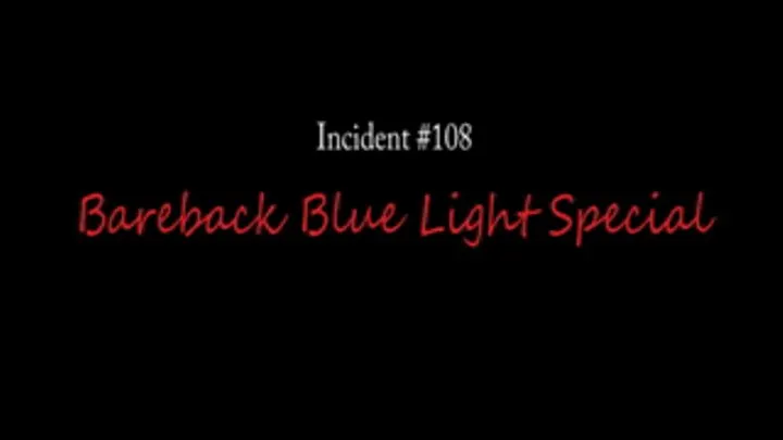 Bareback Blue Light Special