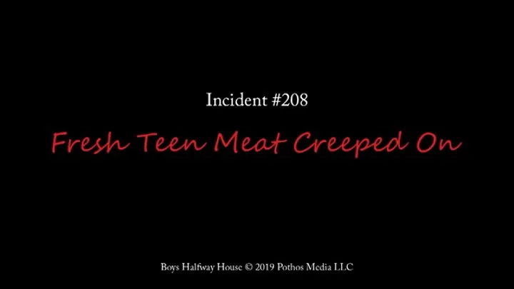 Fresh Teen Meat Creeped On