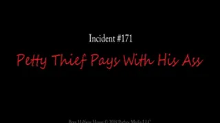 Petty Thief Pays With His Ass