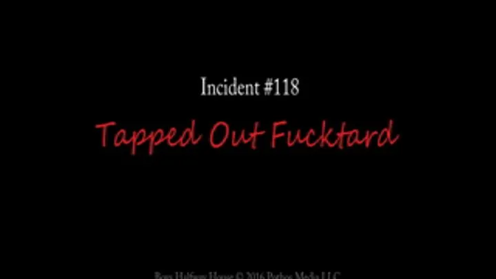 Tapped Out Fucktard