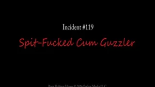 Spit-Fucked Cum Guzzler