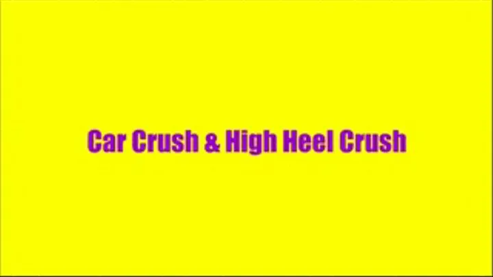 Car Crush & High Heel Crush