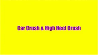 Car Crush & High Heel Crush