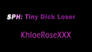 SPH: Tiny Dick Loser