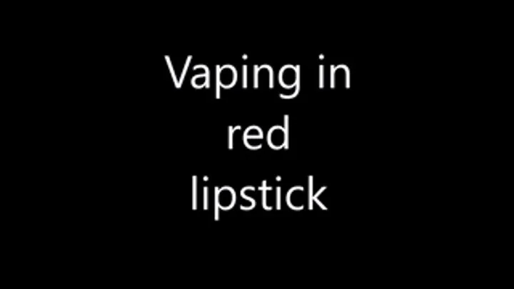 vaping in red lipstick