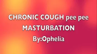 CHRONIC COUGH XXX peepee