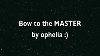 bow to the MASTER