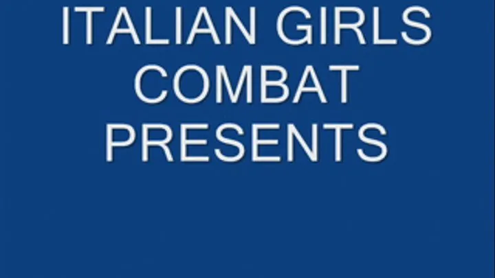 Italian Girls Combat