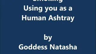 Smoking: Using you as an ashtray MOV