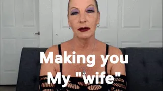 Making you My wife ~ Changing Roles