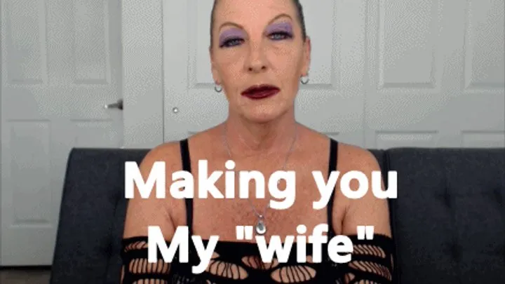 Making you My wife ~ Changing Roles