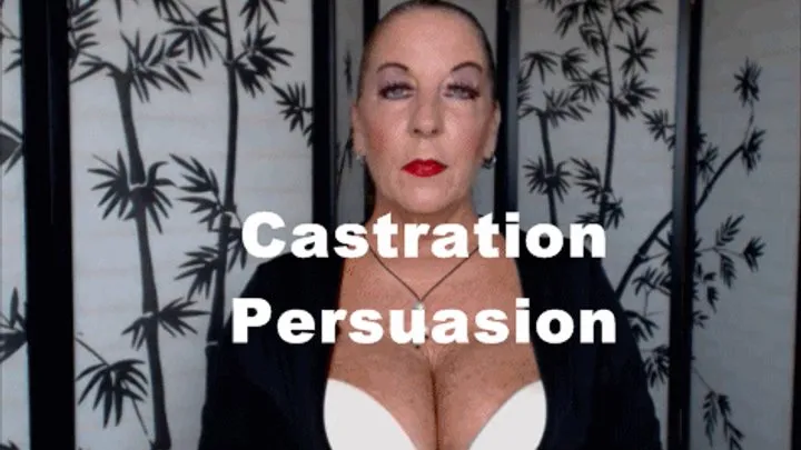 Castration Persuasion Goddess Natasha shares the reasons and eroticism of extreme Femdom of male castration and gelding as males are neutered and made a eunuch HD