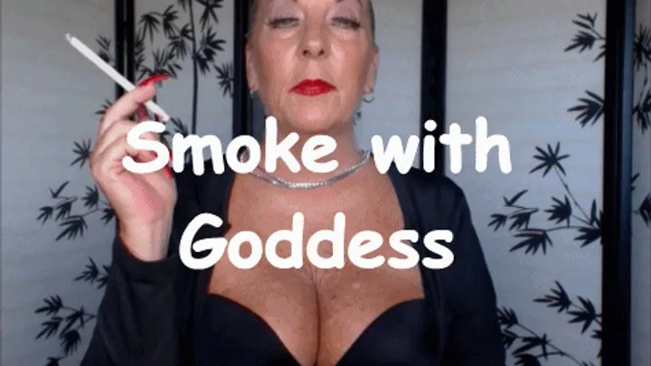 Smoke with Goddess