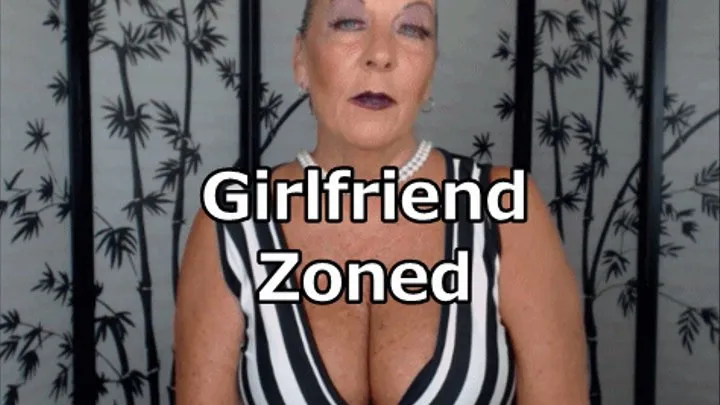 Girlfriend Zoned