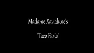 Taco Farts!