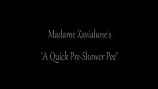 A Quick Pre-Shower Pee...