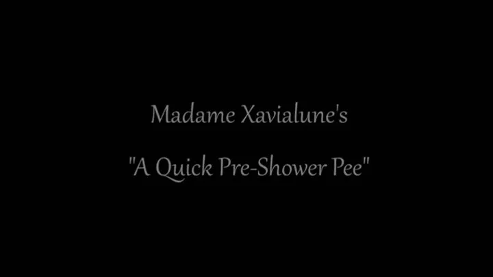 A Quick Pre-Shower Pee