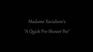 A Quick Pre-Shower Pee