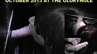 October 2013 at the Gloryhole - Part 1
