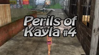 Perils of Kayla #4