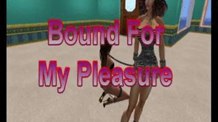 Bound For My Pleasure #1