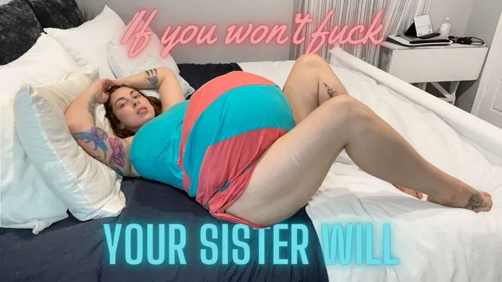 Your Step-sister Fucks Me