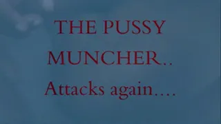 the pussy muncher 2